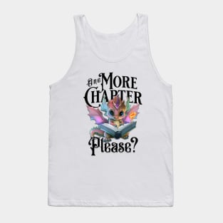 One More Chapter Please? Tank Top